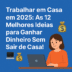 💼 Trabalhar em Casa em 2025: As 12 Melhores Ideias para Ganhar Dinheiro Sem Sair de Casa!